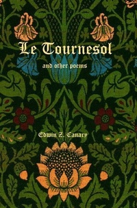 Abbildung von: Le Tournesol and other poems - Edwin Z. Canary