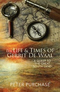 Cover: The Life and Times of Gerrit de Waal (The Truth And Reconciliation Trilogy, #2) - The Truth And Reconciliation Trilogy