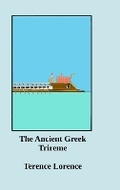 Cover: The Ancient Greek Trireme - Lulu.com