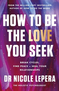 Abbildung von: How to Be the Love You Seek - Orion Spring