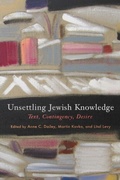 Cover: Unsettling Jewish Knowledge - Princeton University Press