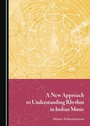 Cover: New Approach to Understanding Rhythm in Indian Music - Cambridge Scholars Publishing