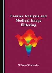 Abbildung von: Fourier Analysis and Medical Image Filtering - Cambridge Scholars Publishing