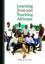 Cover: Learning from and Teaching Africans - Cambridge Scholars Publishing