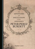 Cover: Adventures and Speculations of the Ingenious Peter Perez Burdett - Cambridge Scholars Publishing