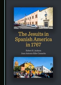 Bild: Jesuits in Spanish America in 1767 - Cambridge Scholars Publishing