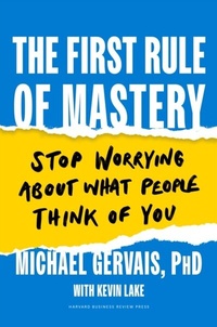 Abbildung von: The First Rule of Mastery - Harvard Business Review Press