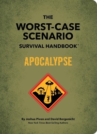 Abbildung von: The Worst-Case Scenario Survival Handbook: Apocalypse - Quirk Books
