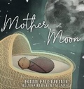 Cover: Mother Moon - Baumgartner Enterprises, LLC