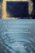 Cover: An Anthropology of Disappearance - Berghahn Books