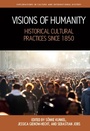 Cover: Visions of Humanity - Berghahn Books