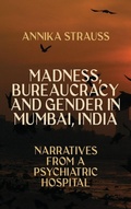 Cover: Madness, Bureaucracy and Gender in Mumbai, India - Berghahn Books