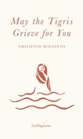 Cover: May the Tigris Grieve for You - Les Fugitives