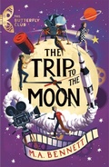 Cover: The Butterfly Club: The Trip to the Moon - Welbeck Children's Books