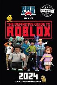 Abbildung von: The Definitive Guide to Roblox 2024 - Pillar Box Red Publishing Ltd