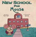 Cover: New School for Mouse - Lawley Enterprises LLC