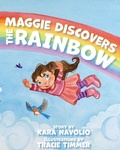Cover: Maggie Discovers the Rainbow - Belle Isle Books
