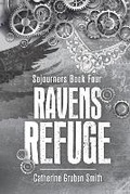 Cover: Ravens Refuge - Post Tenebras Lux Books, LLC