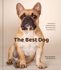 Abbildung von: The Best Dog - Ten Speed Press