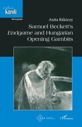 Cover: Samuel Beckett's Endgame and Hungarian Opening Gambits - Collection Karoli