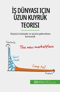 Cover: Is d&uuml;nyasi i&ccedil;in uzun kuyruk teorisi - 50Minutes.com