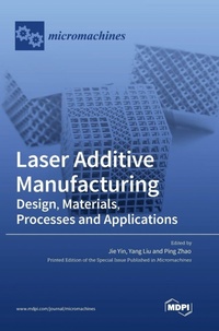 Enlarge image Cover: Laser Additive Manufacturing - MDPI AG
