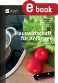 Cover: Hauswirtschaft f&uuml;r Anf&auml;nger - Auer Verlag