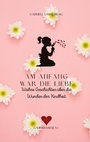 Cover: Am Anfang war die Liebe - GANESHASHALA® Verlag