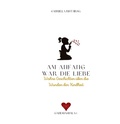 Cover: Am Anfang war die Liebe - GANESHASHALA&reg; Verlag