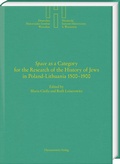 Cover: "Space" as a Category for the Research of the History of Jews in Poland-Lithuania 1500-1900 - Harrassowitz Verlag