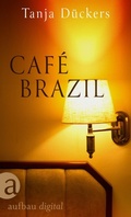 Cover: Caf&eacute; Brazil - Aufbau