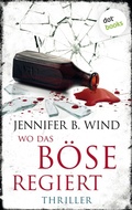 Cover: Wo das B&ouml;se regiert - dotbooks