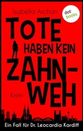 Cover: Tote haben kein Zahnweh - dotbooks