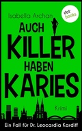 Cover: Auch Killer haben Karies - dotbooks