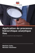 Cover: Application du processus hierarchique analytique flou - Editions Notre Savoir