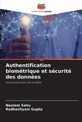Cover: Authentification biometrique et securite des donnees - Editions Notre Savoir