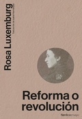 Cover: Reforma o revoluci&oacute;n - N&oacute;rdica Libros