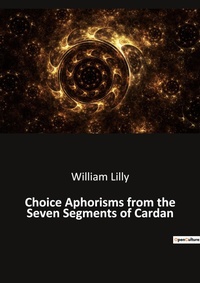Enlarge image Cover: Choice Aphorisms from the Seven Segments of Cardan - Culturea