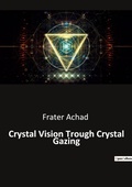 Cover: Crystal Vision Trough Crystal Gazing - Culturea