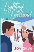 Cover: Lighting up Loveland - Joy Skye