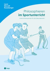 Abbildung von: Philosophieren im Sportunterricht - hep verlag