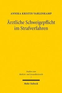 Abbildung von: Ärztliche Schweigepflicht im Strafverfahren - Mohr Siebeck