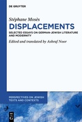 Cover: St&eacute;phane Mos&egrave;s >Displacements< - De Gruyter