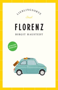 Abbildung von: Florenz Reiseführer LIEBLINGSORTE - Insel