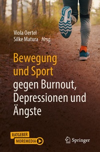 Abbildung von: Bewegung und Sport gegen Burnout, Depressionen und Ängste - Springer