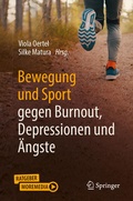 Cover: Bewegung und Sport gegen Burnout, Depressionen und &Auml;ngste - Springer