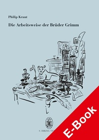 Abbildung von: Die Arbeitsweise der Brüder Grimm - Hirzel