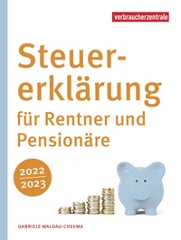 Abbildung von: Steuererklärung für Rentner und Pensionäre 2022/2023 - Verbraucherzentrale NRW e.V.
