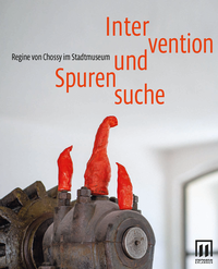 Enlarge image Cover: Intervention und Spurensuche - Verlag Stadtmuseum Erlangen
