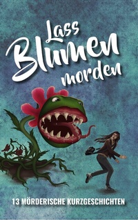 Abbildung von: Lass Blumen morden - Elektronik-Praktiker